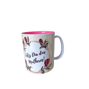 Caneca Feliz Dia das Mulheres